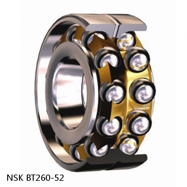 BT260-52 NSK Angular contact ball bearing