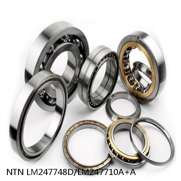 LM247748D/LM247710A+A NTN Cylindrical Roller Bearing